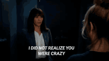 I Did Not Realize You Were Crazy GIF - I Did Not Realize You Were Crazy GIFs