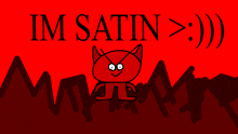Im Satin Satan GIF - Im Satin Satin Satan GIFs