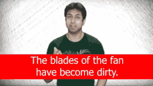 The Blades Of The Fan Have Become Dirty Blades Are Dirty GIF - The Blades Of The Fan Have Become Dirty Blades Are Dirty Fan Blades Are Dirty GIFs