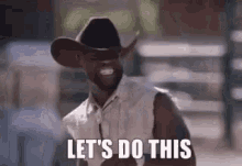 Cowboy Lets Do This GIF