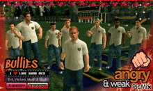 a bunch of guys standing next to each other with the words bullies angry and weak on the bottom