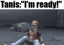 a video game character is sitting on the ground with the words " i 'm ready " above him .