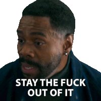 a man with a beard and earrings says stay the fuck out of it