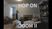 Doom 2 Hop On Doom 2 GIF - Doom 2 Hop On Doom 2 Doom GIFs