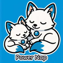 a blue background with two white foxes and the words power nap below them
