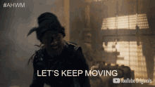 Lets Keep Moving Proceed GIF - Lets Keep Moving Proceed Lets Go GIFs