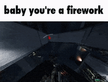 Baby You'Re A Firework Trepang2 GIF - Baby You'Re A Firework Trepang2 Trepang GIFs