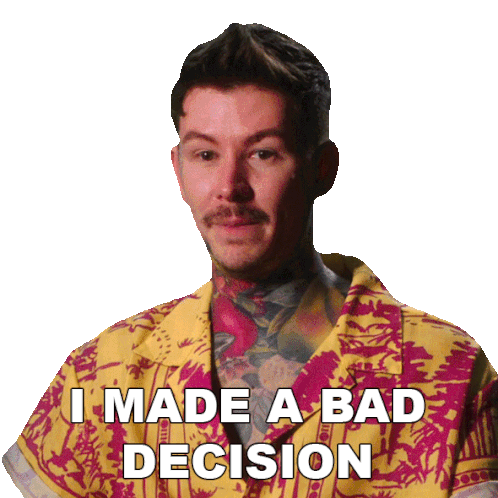 I Made A Bad Decision Freddie Sticker - I Made A Bad Decision Freddie Ink Master Stickers