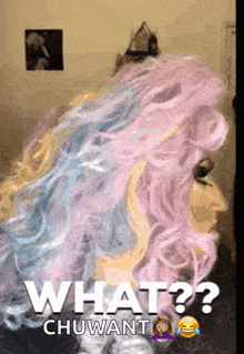a woman with pink and blue hair has the words what chu want on the bottom