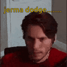Jerma Jerma Dodge GIF - Jerma Jerma Dodge Dodge GIFs