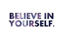 In Yourself GIF - In Yourself Believe GIFs