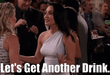 How I Met Your Father Valentina Morales GIF - How I Met Your Father Valentina Morales Lets Get Another Drink GIFs