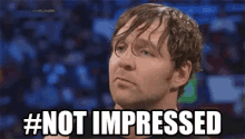 Not Impressed Dean Ambrose GIF - Not Impressed Dean Ambrose Jonathan Good GIFs