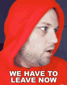 We Have To Leave Now Leave GIF - We Have To Leave Now Leave I Have To Go GIFs