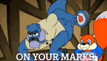 a cartoon of a bulldog and a squirrel with the words " on your marks " below them