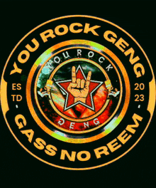 a sign that says " you rock geng " on it