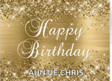 a birthday card for auntie chris with a gold background