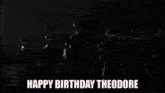 a group of soldiers are standing in front of a fire with the words happy birthday theodore written above them .