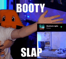 a picture of a person with a duck head and the words booty slap