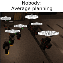 a screenshot of a video game with the words " nobody average planning "