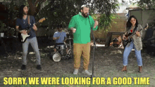 Good Time Sorry GIF - Good Time Sorry The Get Lost Losers GIFs