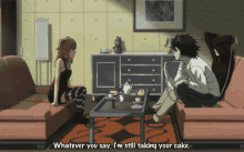 Death Note Whatever You Say GIF - Death Note Whatever You Say I Am Still Taking Your Cake GIFs