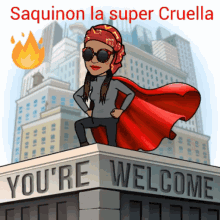 La Super Cruella Youre Welcome GIF - La Super Cruella Youre Welcome Saquinon GIFs