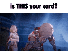 a man and a woman are standing next to each other with the words is this your card below them