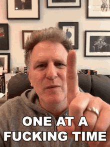 One At A Fucking Time Michael Rapaport GIF - One At A Fucking Time Michael Rapaport Cameo GIFs