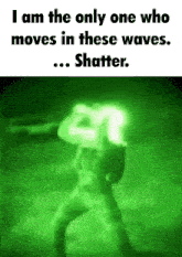 i am the only one who moves in these waves shatter