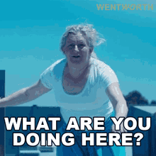 What Are You Doing Here Liz Birdsworth GIF - What Are You Doing Here Liz Birdsworth Wentworth GIFs