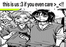 a black and white drawing of two girls standing next to each other with a caption that says this is us 3 if you even care >