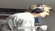 James Strive GIF - James Strive GIFs