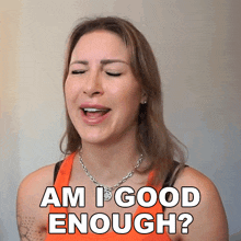 Am I Good Enough Tracy Kiss GIF - Am I Good Enough Tracy Kiss Is My Performance Sufficient GIFs