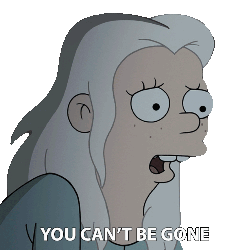 You Can'T Be Gone Bean Sticker - You Can'T Be Gone Bean Disenchantment Stickers