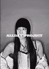 a black and white photo of a woman with the words allday project written above her
