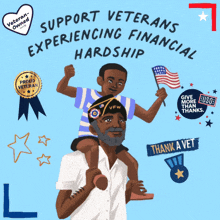 a poster shows a man carrying a boy on his shoulders and says support veterans experiencing financial hardship