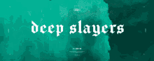 Deep Slayers GIF - Deep Slayers GIFs