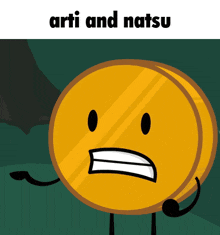 a cartoon coin with arms and legs and the words arti and natsu above it