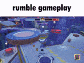 a screenshot of a video game with the words rumble gameplay at the top