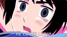 a close up of a person 's face with the words he loves leo written below it
