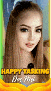 a picture of a woman with the words happy tasking doc mei on the bottom