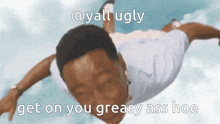 Yall Ugly Get On Discord GIF - Yall Ugly Get On Discord Greasy GIFs