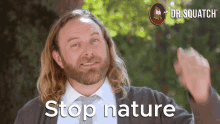 Stop Nature Nature GIF