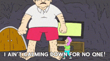 a cartoon of a man standing next to a little girl with the words i ain 't calming down for no one