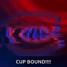 a neon sign that says cup bound is on a red and blue background