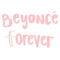 a pink sign that says beyonce forever on it
