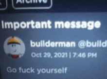 an important message from builderman @build on october 29 2021 at 7:46 pm