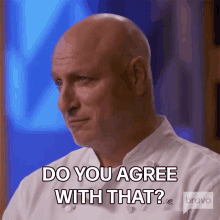 Do You Agree With That Top Chef GIF - Do You Agree With That Top Chef Tom Colicchio GIFs