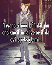 a man in a suit and tie talking on a cell phone with the words " i want a hood bf " written above him